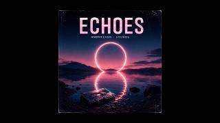 ECHOES – RNDMKCKBN – SOUNDS (Official Video)
