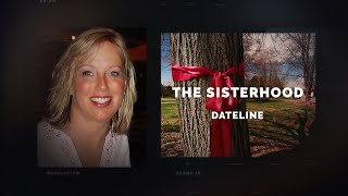 Dateline Episode Trailer: The Sisterhood | Dateline NBC