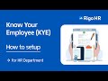 How to Setup &amp; Manage KYE in RigoHR: A Complete Guide for HR Teams । A Premium HR Software in Nepal