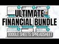 Ultimate Financial Bundle Google Sheets Spreadsheet