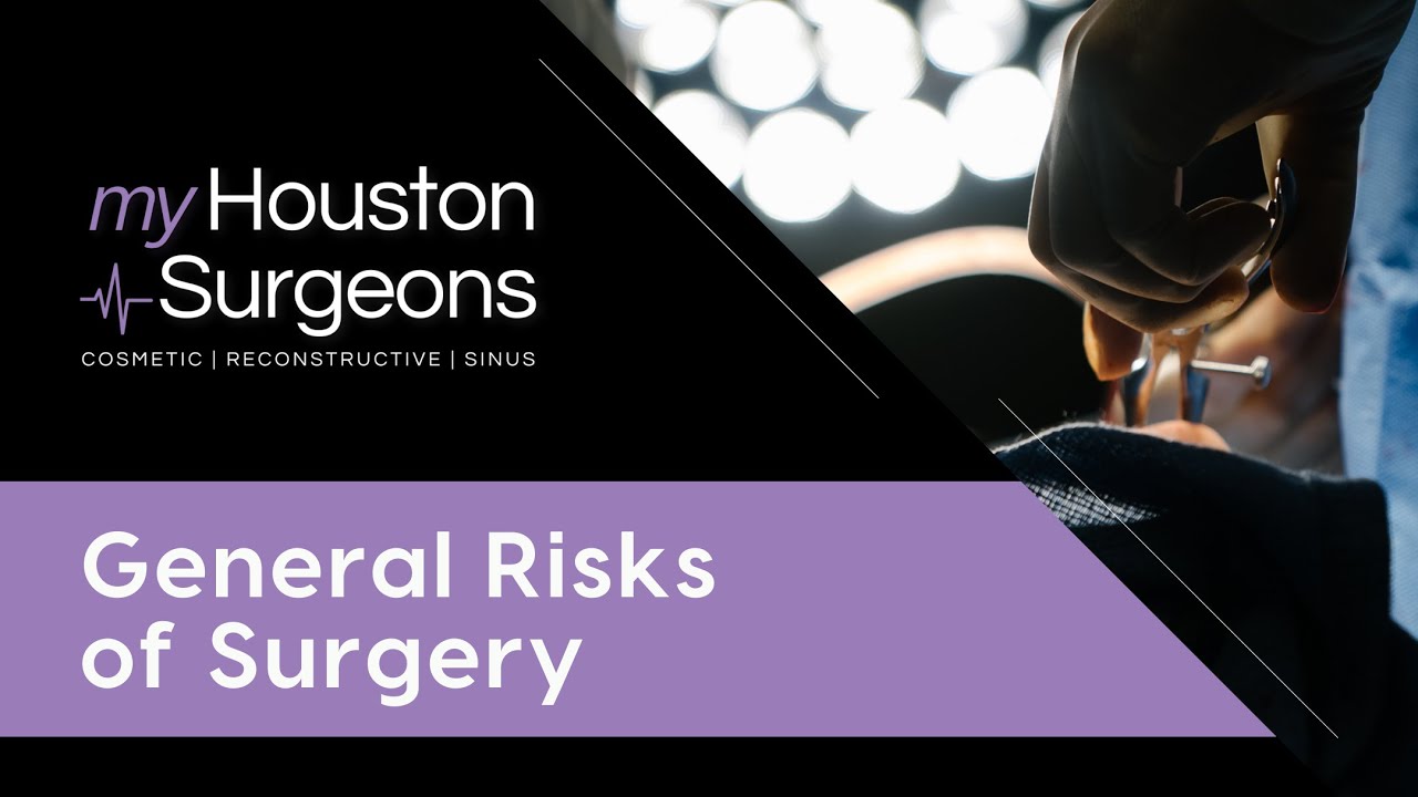 1. General Risks of Surgery