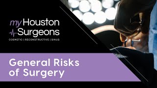 1. General Risks of Surgery