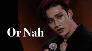 Or Nah | Bangchan •fmv•