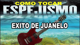 TOCANDO ESPEJISMO EN GUITARRA ELECTRICA EXITO DE JUANELO