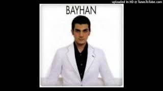 Bayhan - Seninle Olmak Varya