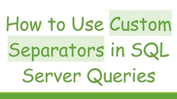 How to Use Custom Separators in SQL Server Queries