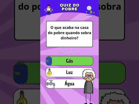 Quiz do pobre #quiz