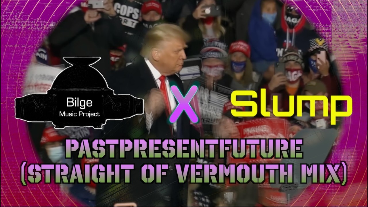 YouTubeでBilge Music Project - Pastpresentfuture (Slump's Straight of Vermouth Mix)を視聴 YouTubeでBilge Music Project - Pastpresentfuture (Slump's Straight of Vermouth Mix)を視聴