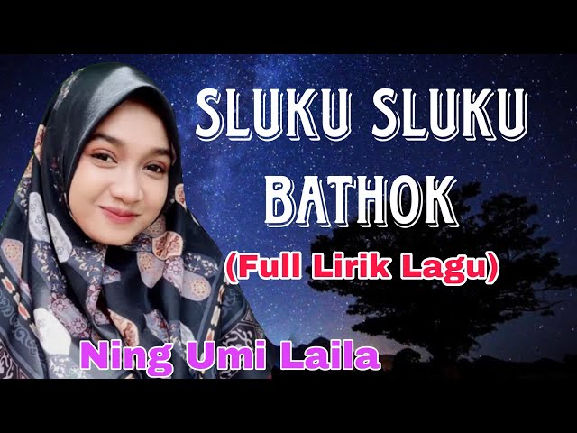 Sluku Sluku Bathok (Full Lirik Lagu) | Ning Umi Laila | Sholawat class=