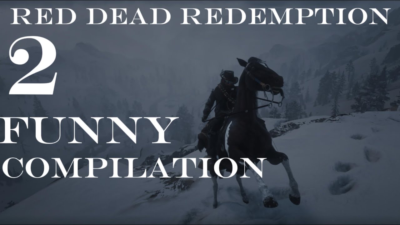 Rdr2 funny compilation - YouTube