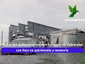 Mediación audiovisual recorre la región de Valparaíso con foco en patrimonio y memoria