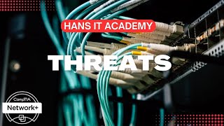 Internal vs External Threats - CompTIA Network+ N10-008 Domain 4.2