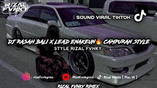DJ RASAH BALI X MELODY ENAKEUN RIZAL PANGKI TERBARU 2024