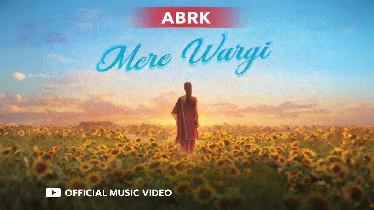 Mere Wargi  (Official Music Video) ABRK | New Punjabi Song 2026