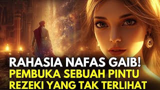 Rahasia Nafas Gaib Pembuka Pintu Rezeki Tak Terlihat