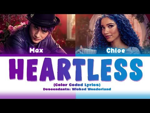 Descendants: Wicked Wonderland - 'HEARTLESS'' (Color Coded Lyrics)
