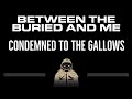 Between the Buried and Me • Condemned To The Gallows (CC) 🎤 [Karaoke] [Lyrics]