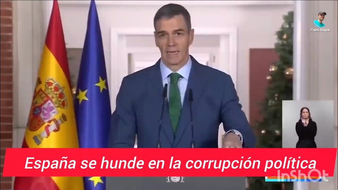 🔴España se hunde en la corrupción política del socialismo