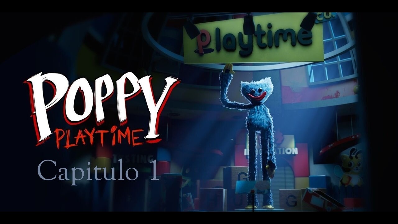 Poppy Playtime Capitulo 1