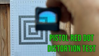 Pistol Red Dot Distortion Test