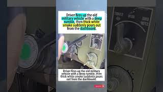 Driver fires up the old military vehicle with a deep rumble, then thick white smoke #shorts