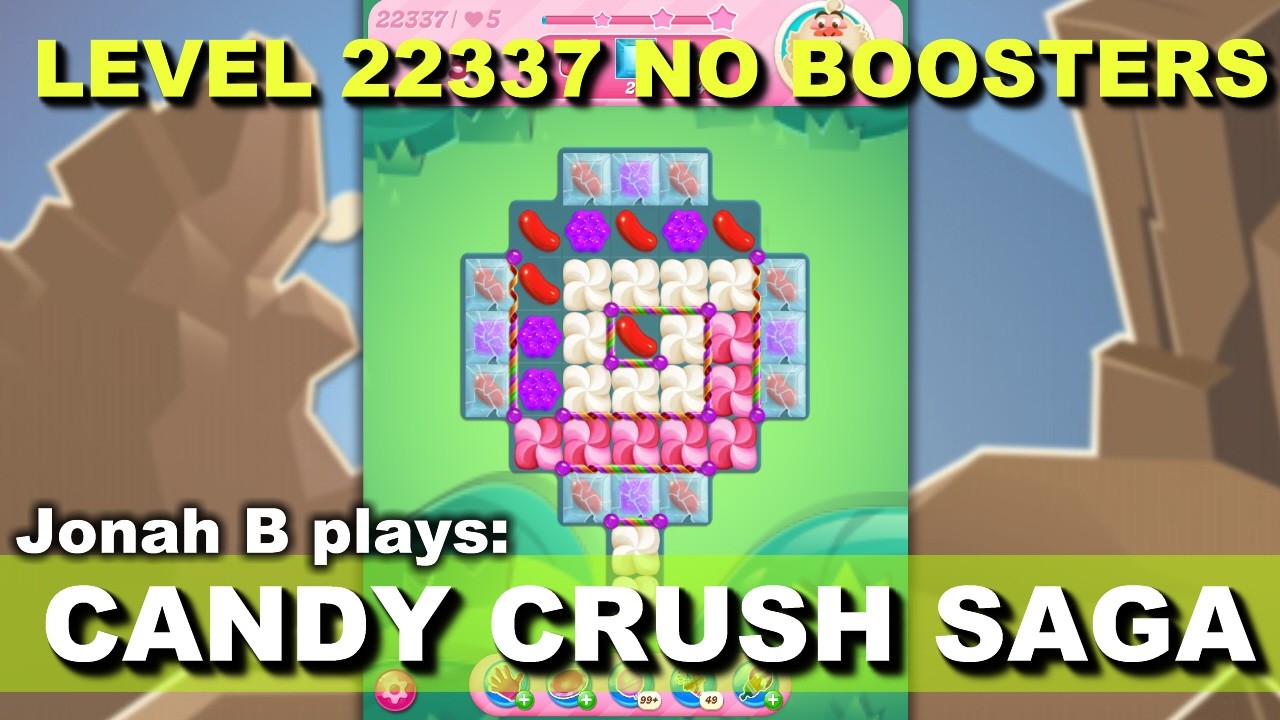 ゴブリン/アンチギャングスターズ Candy Crush Saga Level 22337 No Boosters - YouTube