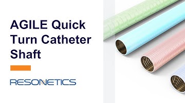 AGILE Quick Turn Catheter Shaft