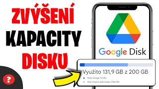 Jak ZVÝŠIT KAPACITU GOOGLE DISKU | Návod | Google Drive