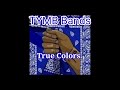 Tymb bands  true colors