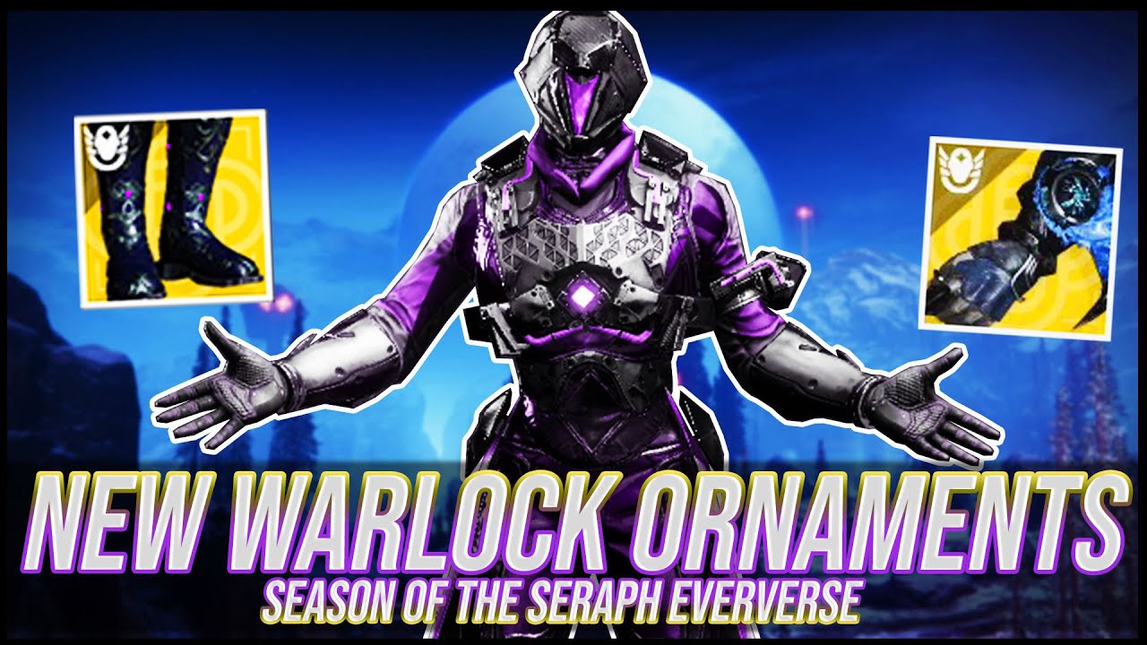 Destiny 2 New Warlock Ornaments Review! Season of the Seraph YouTube