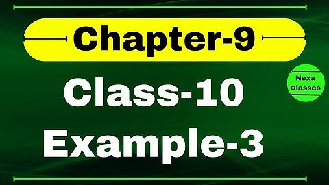Class10 Example3 Chapter 9 || Class10 Chapter9 NCERT Example3 || Chapter9 Example3 Class10 Math