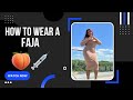 How to wear a Faja | Stage 1 &amp; 2 Try On |