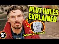 DOCTOR STRANGE: Every PLOT HOLE in Multiverse of Madness EXPLAINED | Unanswered Questions