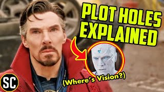 DOCTOR STRANGE: Every PLOT HOLE in Multiverse of Madness EXPLAINED | Unanswered Questions