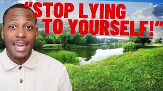 STOP BEING AFRAID TO BUY LAND | The Harsh Truth