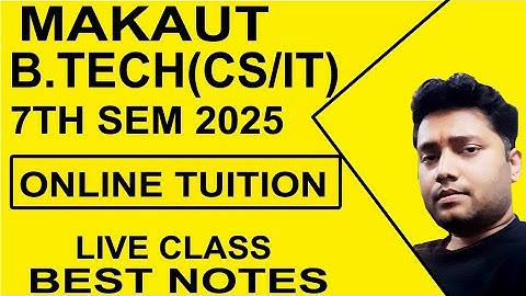 MAKAUT B.TECH 7TH SEN 2025 ONLINE TUITION | EASY NOTES| CALL @9875642353