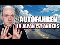 Autofahren in Japan ist ANDERS...
