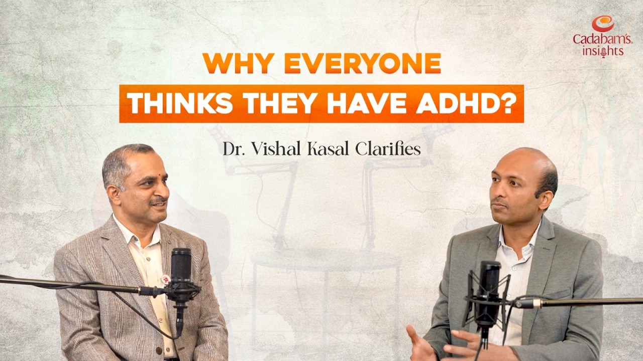 Why Everyone Thinks They Have ADHD Today | Dr. Vishal Kasal Expert Psychiatrist Explains