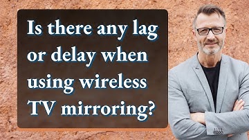 Is there any lag or delay when using wireless TV mirroring?