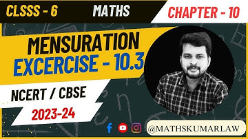 Class 6 Maths Chapter 10 | Mensuration - Chapter Explanation & Exercise #ncertclass6 #cbsesolutions