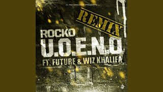 U.O.E.N.O. Remix (feat. Future \& Wiz Khalifa)