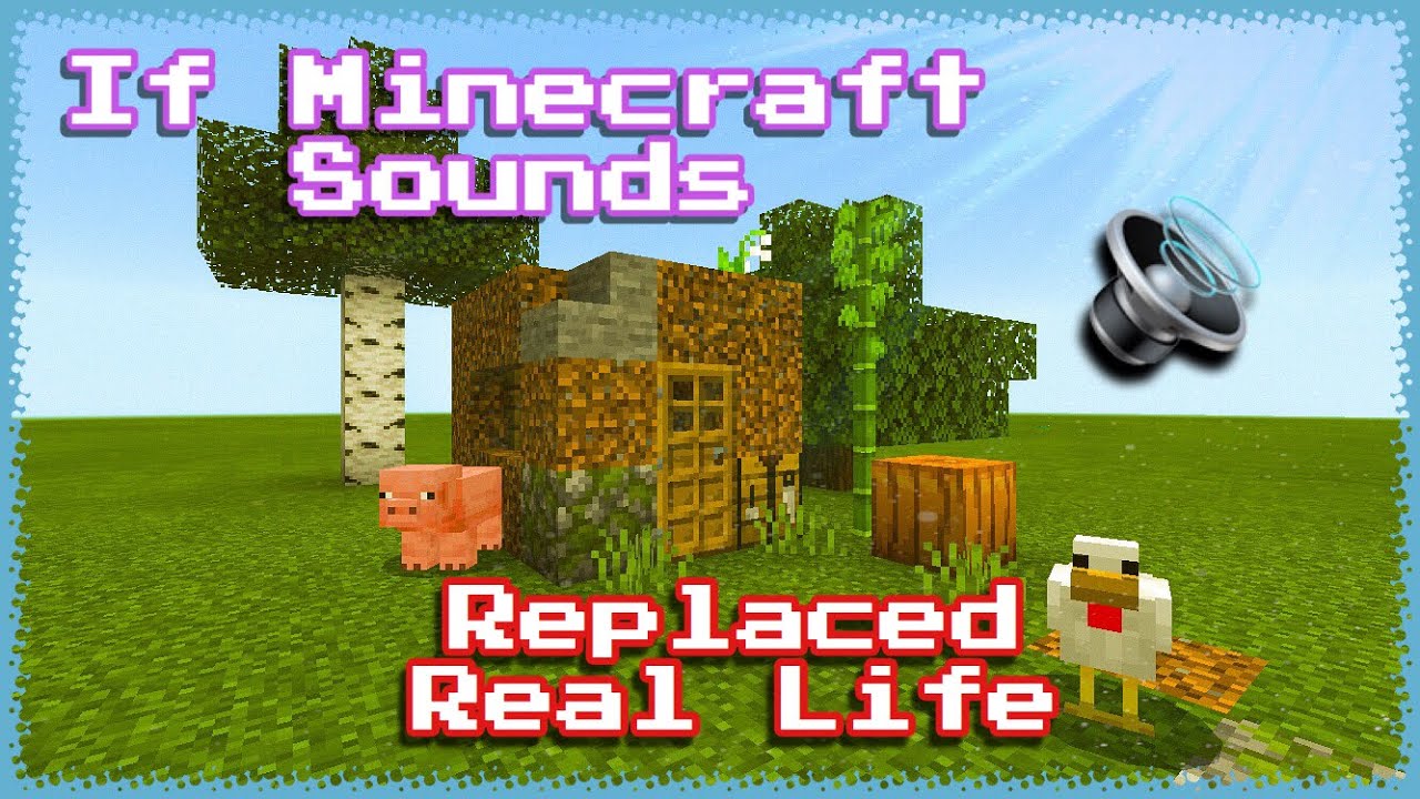 ethan david If Minecraft Sounds Replaced Real Life