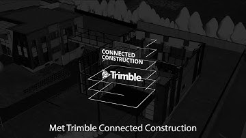 Trimble Connected Construction - From Concept to Construction