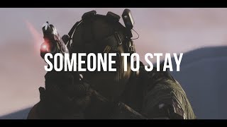 &quot;Someone To Stay&quot;