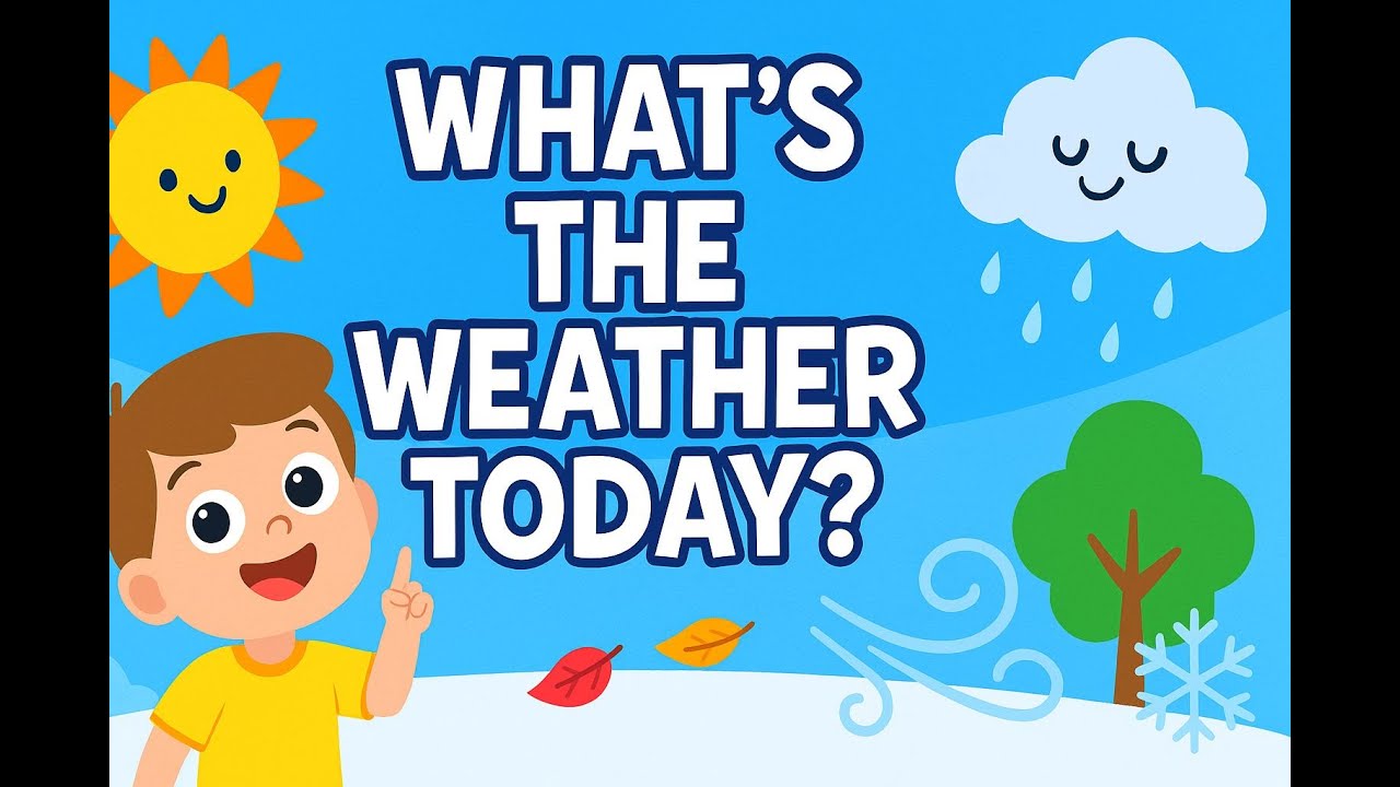 What’s the Weather Today? 🌤️ Kids Song | Sun, Rain, Wind & Snow ...