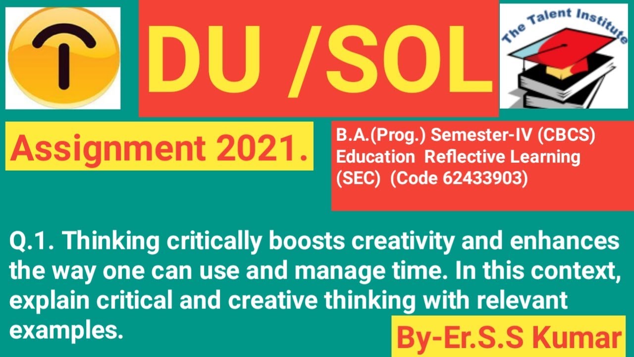 DU/SOL AssignmentI2021I B.A.(Prog.) Semester-IV (CBCS) Education Reflective Learning (SEC) in eng