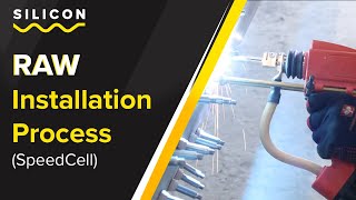 SILICON RAW: Installation process of SpeedCell®