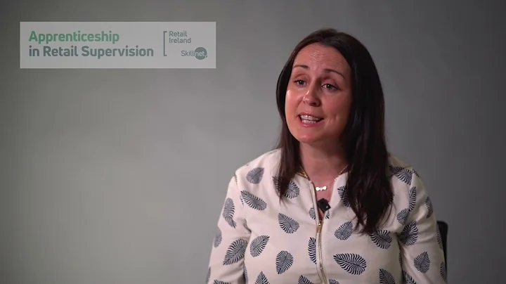 Employers Experience of the Apprenticeship in Retail Supervision - Anne Marie Lynch from Musgrave