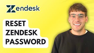How to Reset Zendesk Password [2026 Full Guide]