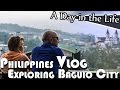 EXPLORING BAGUIO CITY - PHILIPPINES VLOG (ADITL EP97)